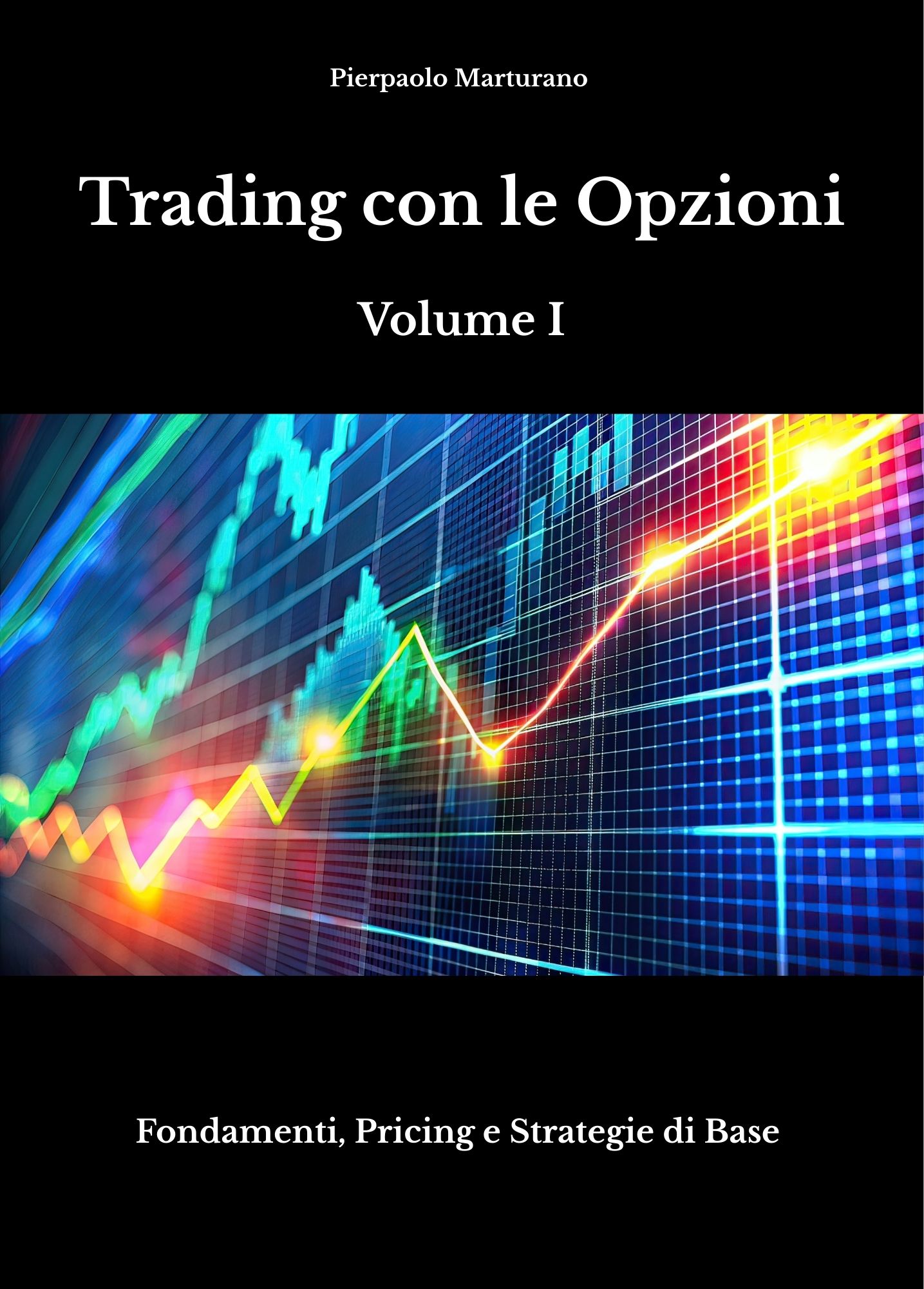 Trading in Opzioni - Volume I